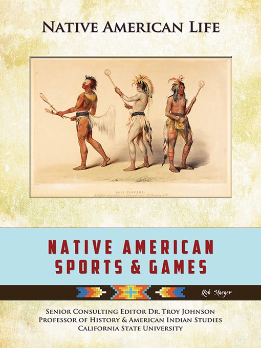 Title details for Native American Sports & Games by Rob Staeger - Available